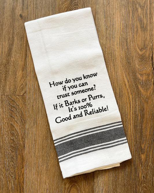 Good and Reliable Tea Towel