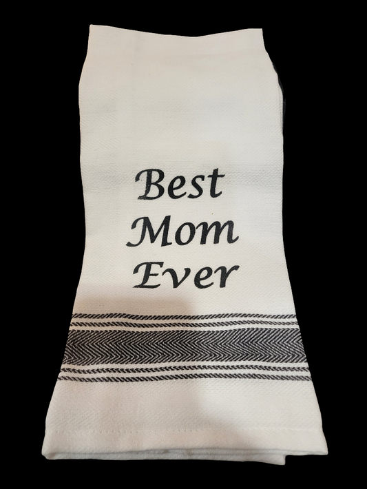Best Mom Ever Tea Towel